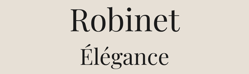 Robinet Élégance